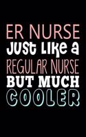 Er Nurse Just Like a Regular Nurse But Much Cooler