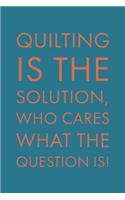 Quilting Is