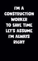 Construction Worker Notebook - Construction Worker Diary - Construction Worker Journal - Funny Gift for Construction Worker: Medium College-Ruled Journey Diary, 110 page, Lined, 6x9 (15.2 x 22.9 cm)