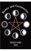 Moons and Ceremonies - Weekly Diary 2020