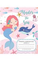 Under the sea Primary composition grades k-2 Half page Draw and Write