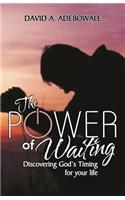 Power of Waiting