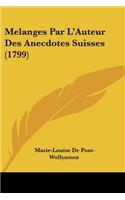 Melanges Par L'Auteur Des Anecdotes Suisses (1799)