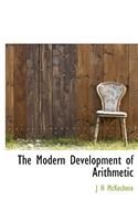 The Modern Development of Arithmetic