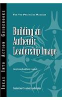 Building an Authentic Leadership Image