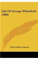 Life Of George Whitefield (1866)