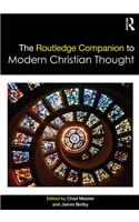 The Routledge Companion to Modern Christian Thought