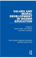 Values and Moral Development in Higher Education