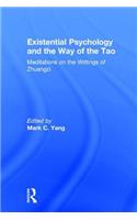 Existential Psychology and the Way of the Tao