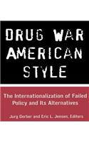 Drug War American Style