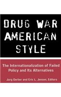 Drug War American Style