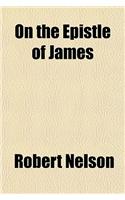On the Epistle of James: (English)
