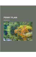 Penny Plain: (English)