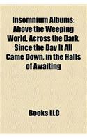 Insomnium Albums: Above the Weeping World, Across the Dark, Since the Day It All Came Down, in the Halls of Awaiting(English)