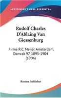 Rudolf Charles D'Ablaing Van Giessenburg: Firma R.C. Meijer, Amsterdam, Damrak 97, 1895-1904 (1904)