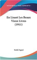 En Lisant Les Beaux Vieux Livres (1911)