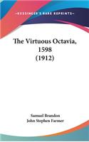 The Virtuous Octavia, 1598 (1912)