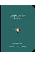 Nature or the Third Principle