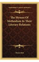 The Hymns Of Methodism In Their Literary Relations