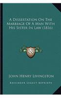A Dissertation On The Marriage Of A Man With His Sister In Law (1816)