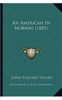 American in Norway (1885)