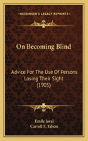 On Becoming Blind