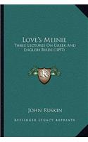 Love's Meinie: Three Lectures on Greek and English Birds (1897)