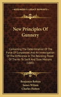 New Principles of Gunnery