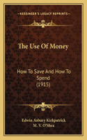 Use of Money