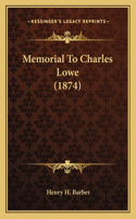 Memorial To Charles Lowe (1874)