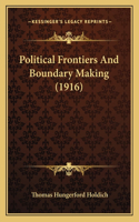 Political Frontiers And Boundary Making (1916)