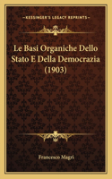 Le Basi Organiche Dello Stato E Della Democrazia (1903)