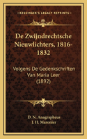 De Zwijndrechtsche Nieuwlichters, 1816-1832