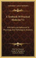 A Textbook Of Practical Medicine V2