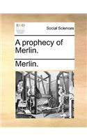 A prophecy of Merlin.