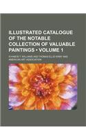 Illustrated Catalogue of the Notable Collection of Valuable Paintings (Volume 1)