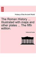 Roman History ... Illustrated with maps and other plates ... The fifth edition. Vol. II