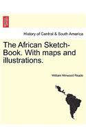 The African Sketch-Book. With maps and illustrations. Vol. I.: (English)