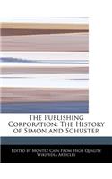 The Publishing Corporation: The History of Simon and Schuster