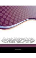 Articles on West Indies One Day International Cricketers, Including: Brian Lara, Curtly Ambrose, Joel Garner, Courtney Walsh, Garfield Sobers, VIV Richards, Clive Lloyd, Tino Best, Fidel Edwards, Chris Gayle, Vasbert 