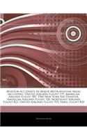 Articles on Aviation Accidents in Major Metropolitan Areas, Including: United Airlines Flight 175, American Airlines Flight 587, 1960 New York Air Dis