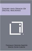 Theory And Design Of Digital Machines