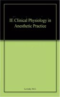 Clinical Physiology in Anesthetic Practice