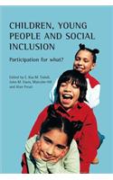 Children, Young People and Social Inclusion: Participation for What?