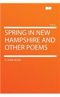 Spring in New Hampshire and Other Poems