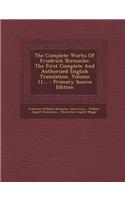 The Complete Works of Friedrich Nietzsche: The First Complete and Authorized English Translation, Volume 11... - Primary Source Edition