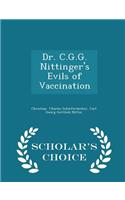 Dr. C.G.G. Nittinger's Evils of Vaccination - Scholar's Choice Edition