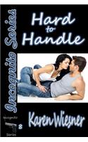 Hard to Handle, Book 8 of the Incognito Series