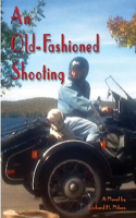 Old-Fashioned Shooting