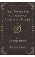 The Novels and Romances of Alphonse Daudet, Vol. 6 (Classic Reprint)